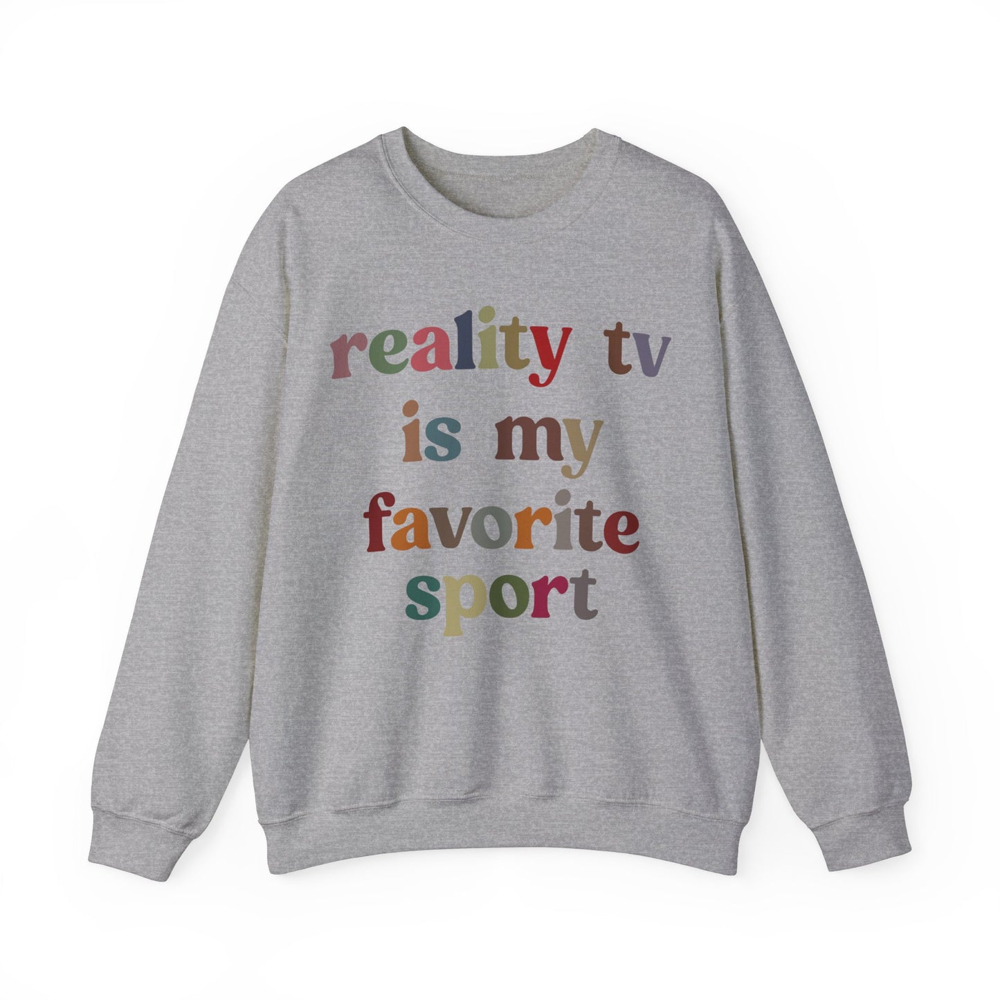 Reality TV Is My Favorite Sport Sweatshirt, Bachelor Fan Sweatshirt, Funny Shirt for Mom, Reality Television Fan Sweatshirt, S1502