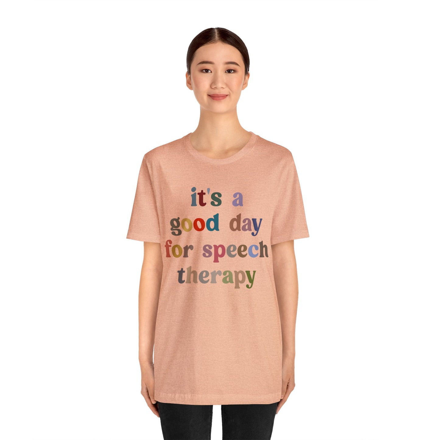 It's A Good Day For Speech Therapy Shirt, Speech Language Pathologist Shirt, Speech Therapist Shirt, Gift for Speech Therapists, T1248