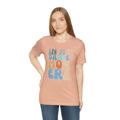 Dancer Shirt for Mom, In My Dance Mom Era Shirt, Dancing Master Shirt, Shirt for Dancer, T368