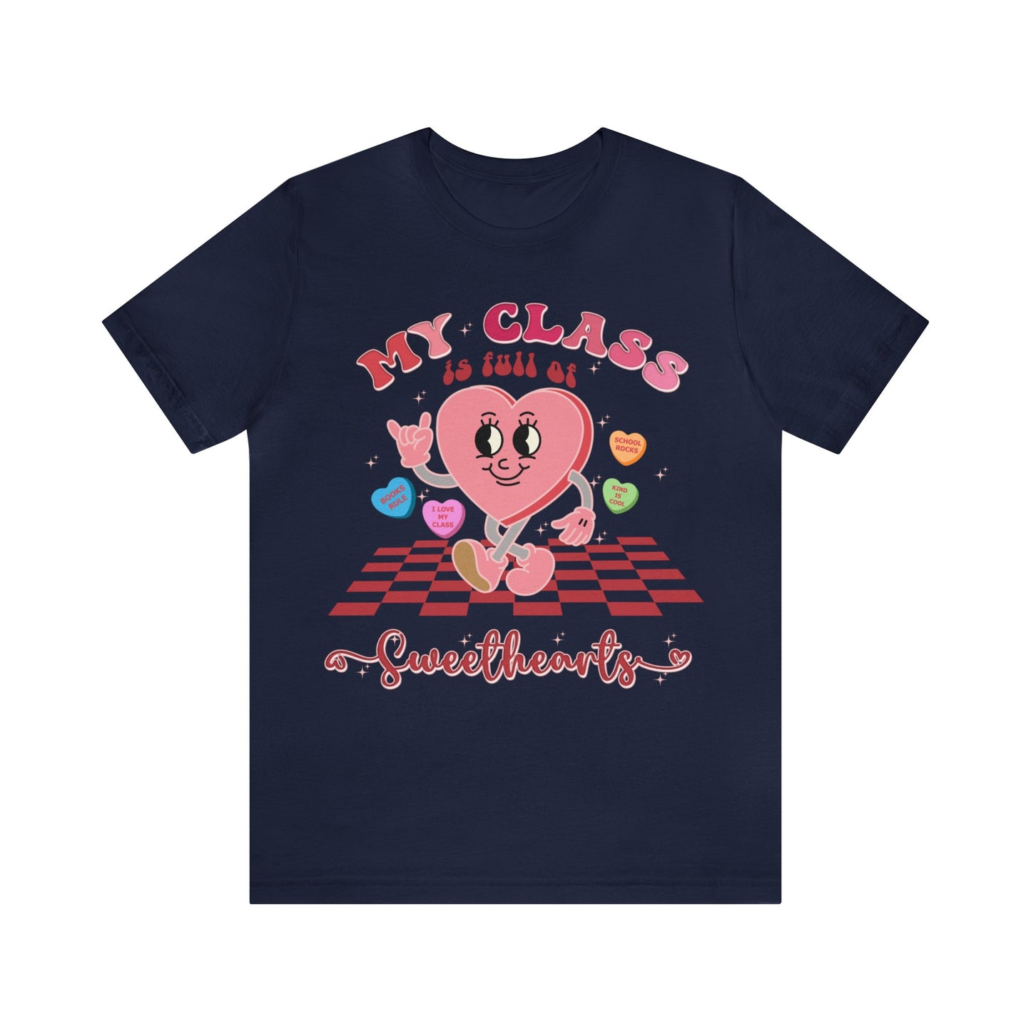 My Class Is Full Of SweetHearts Shirt, Teacher Valentine's Day Shirt, Pink Valentines Day Teacher Shirts, Candy Heart Shirt, T1289