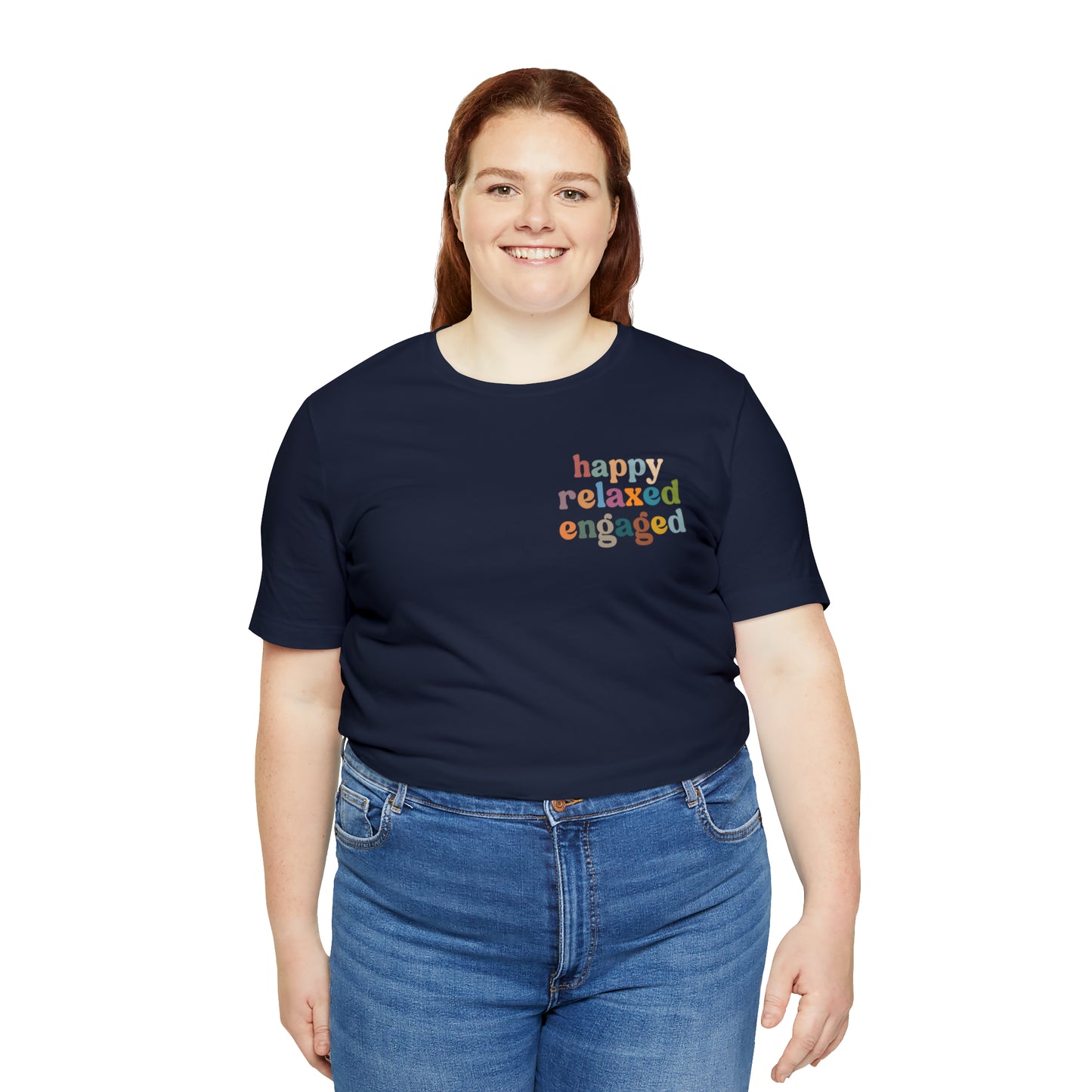 Happy Relaxed Engaged Shirt, Behavior Analysis Graduate Shirt, T460