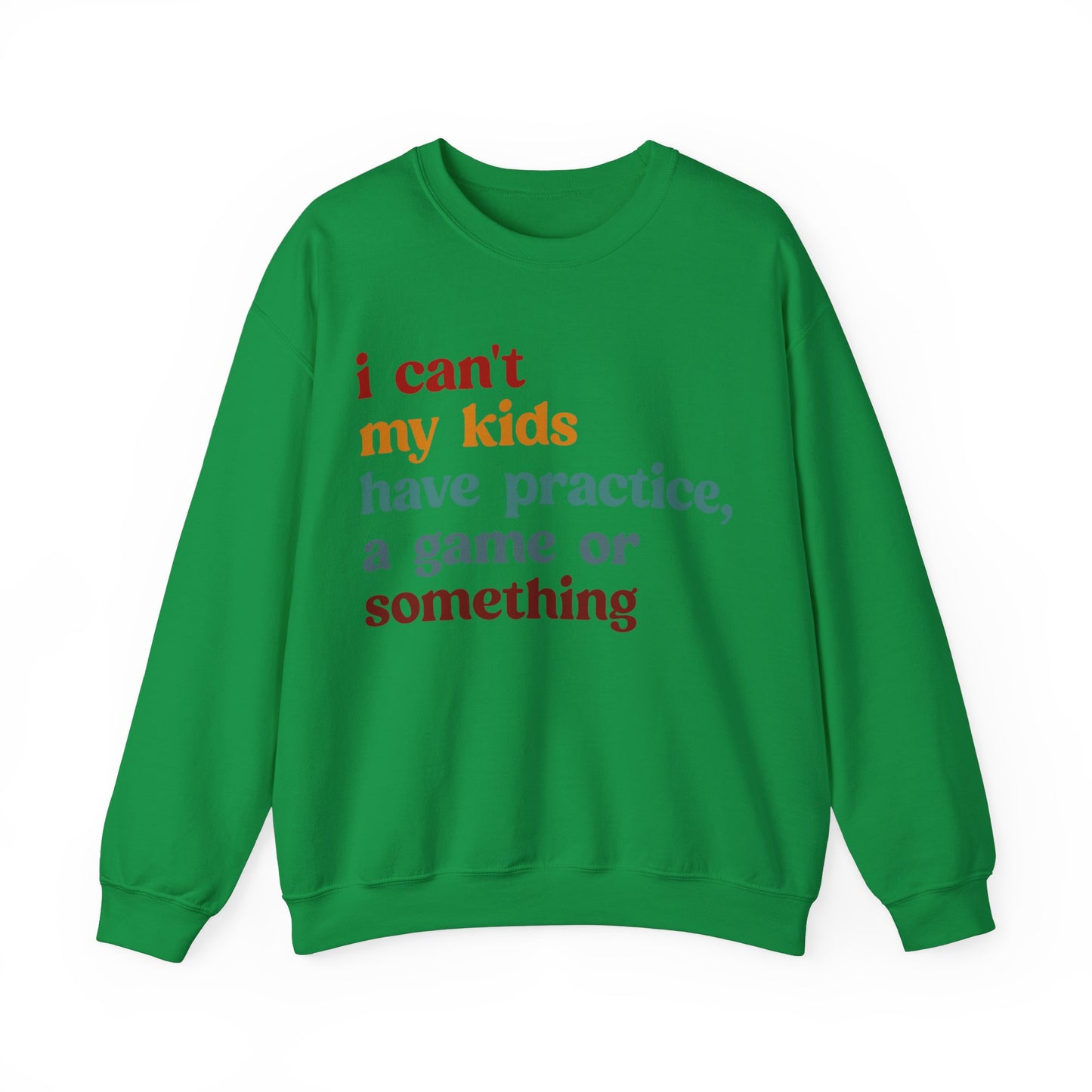 I Can't My Kids Have Practice A Game Or Something Sweatshirt, Funny Sports Mom Sweatshirt, Baseball Mom Sweatshirt, Soccer Mom Gift, S1442