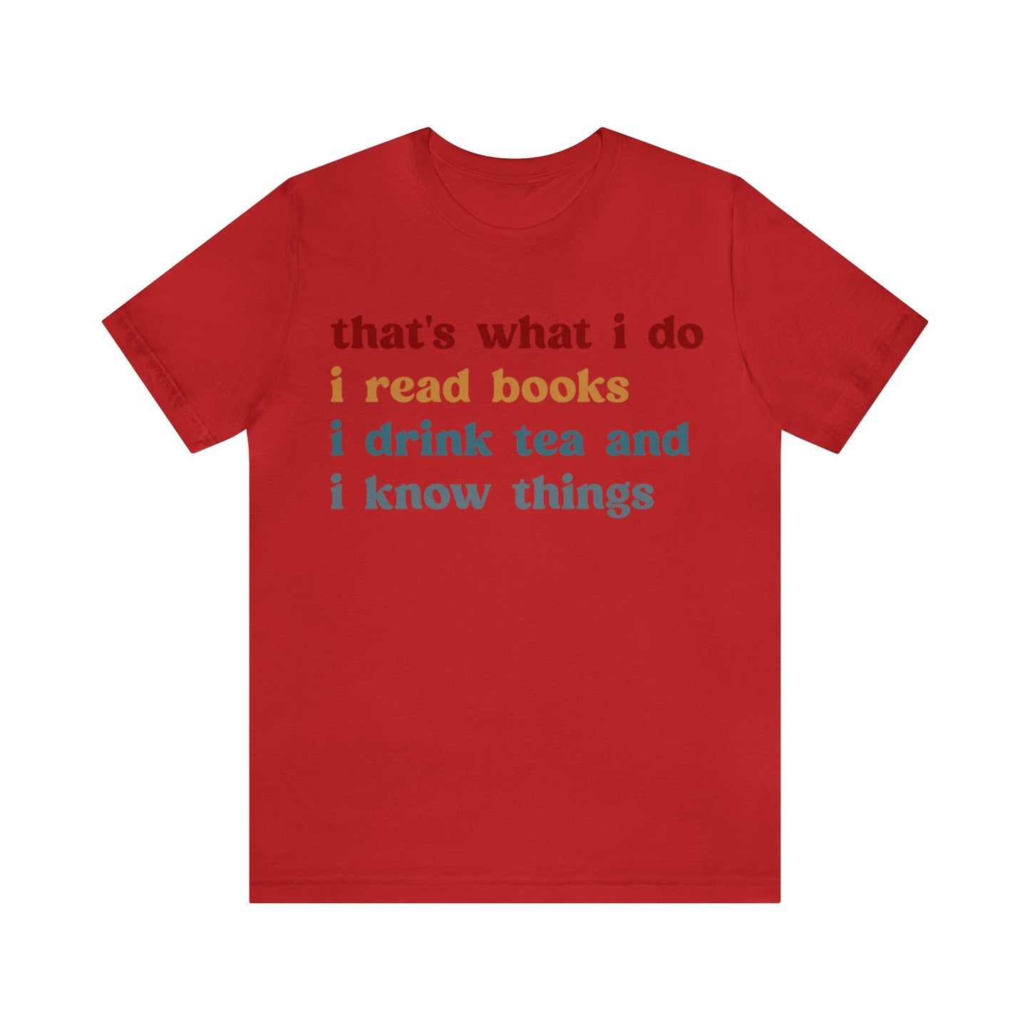 That's What I Do I Read Books Shirt, Librarian Shirt, Shirt for Teacher, Book Lovers Club Shirt, Book Nerd Shirt, Bookworm Gift, T1240