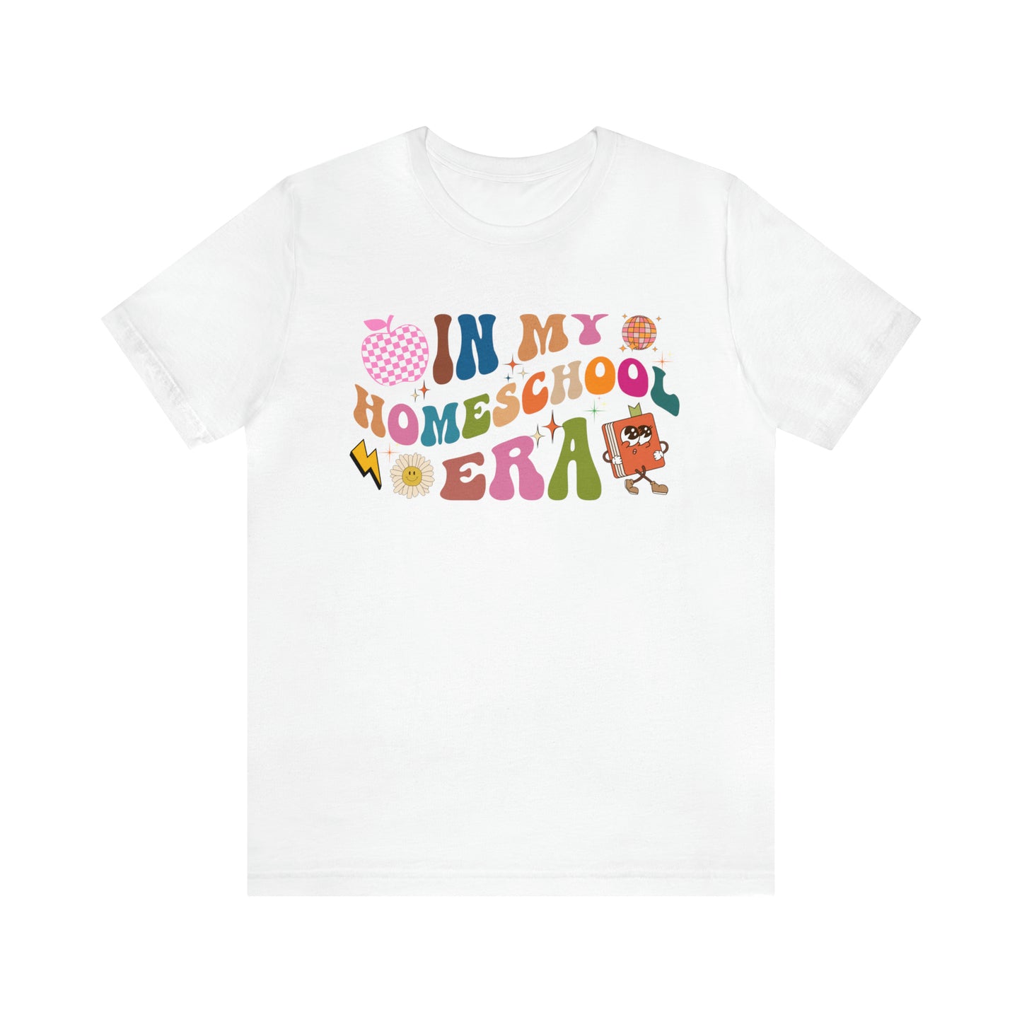 In My Homeschool Era Shirt, Homeschool Teacher Shirt, Homeschool Mama Shirt, Back to School Shirt, Teacher Appreciation, Mom Shirt, T745