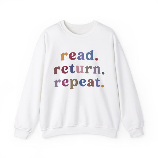 Read Return Repeat Sweatshirt for Bibliophile, Book Lovers Club Sweatshirt, Book Nerd Sweatshirt, Bookworm Gift, Librarian Sweatshirt, S1189