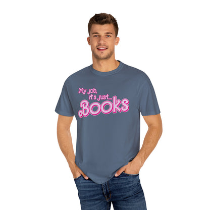 My Job Is Books Shirt Tee, Books Shirt Actually, My Job It Is Just Books Shirt, Hot Pink Lady Shirt, Funny Gift For Books Tee, CC806