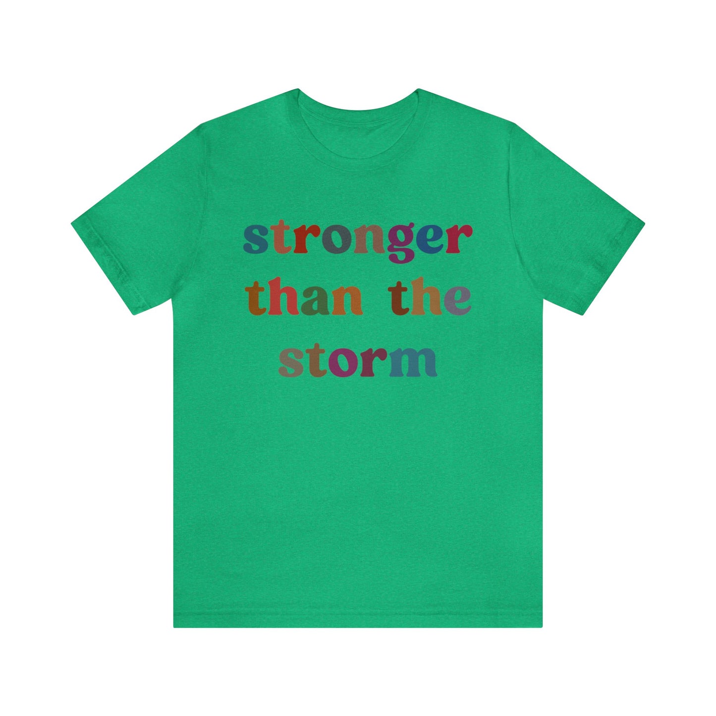 Stronger Than The Storm Shirt, Godly Woman Shirt, Religious Women Shirt, Shirt for Women, Christian Shirt for Mom, Jesus Lover Shirt, T1226
