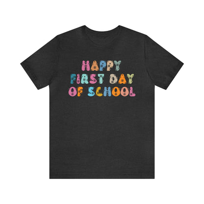 First Day of Class Shirt, Happy First Day Of School Shirt, Back To School Shirt, Retro Teacher Shirt, T505