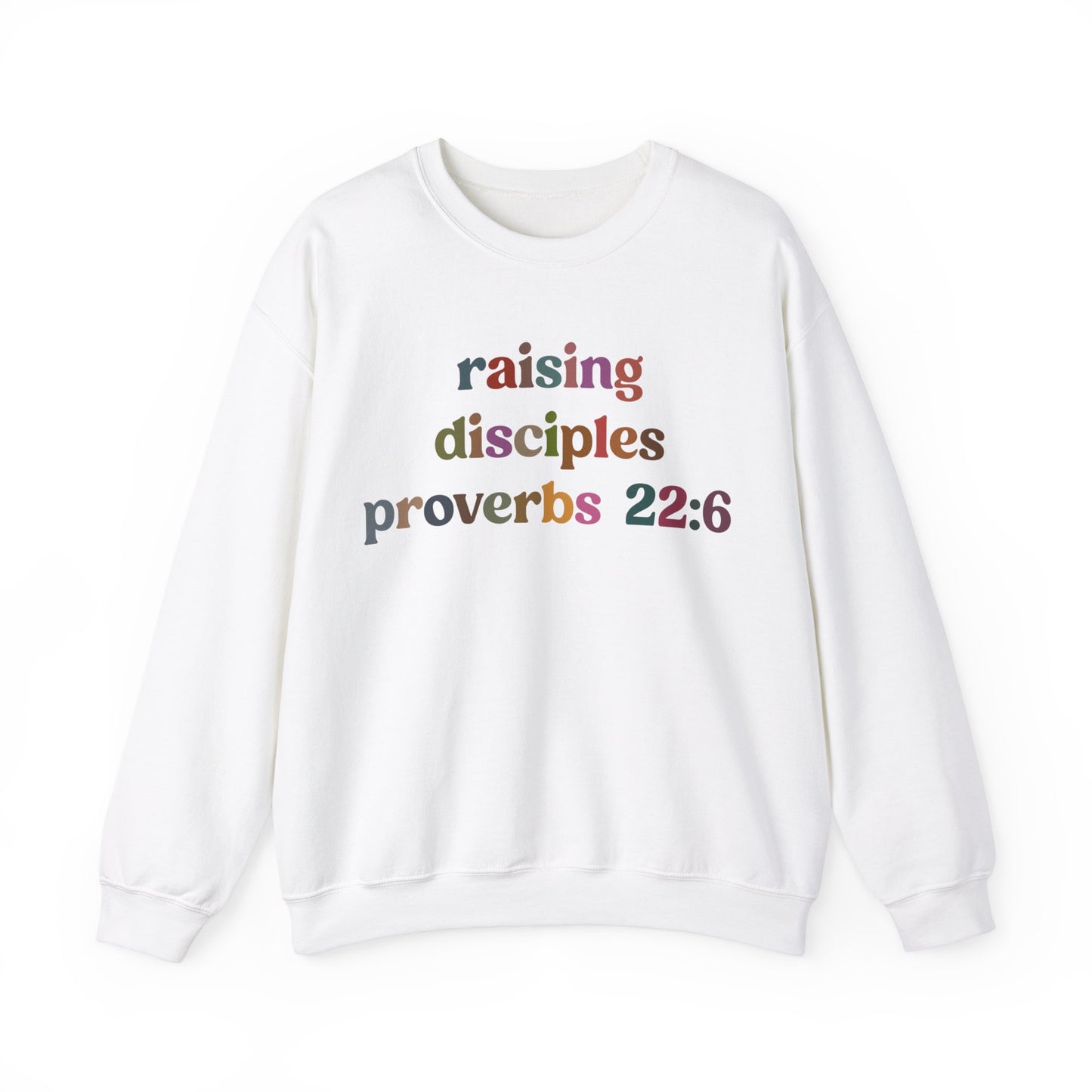 Raising Disciples Proverbs Sweatshirt, Bible Verse Sweatshirt, Godly Woman Sweatshirt, Christian Sweatshirt, Jesus Lover Sweatshirt, S1267