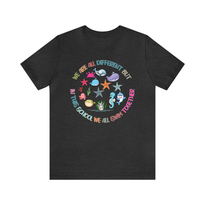 We Are Different But In This School We All Swim Together Shirt, Preschool Teacher Shirt, Daycare Provider Shirt, Motherhood Shirt, T381