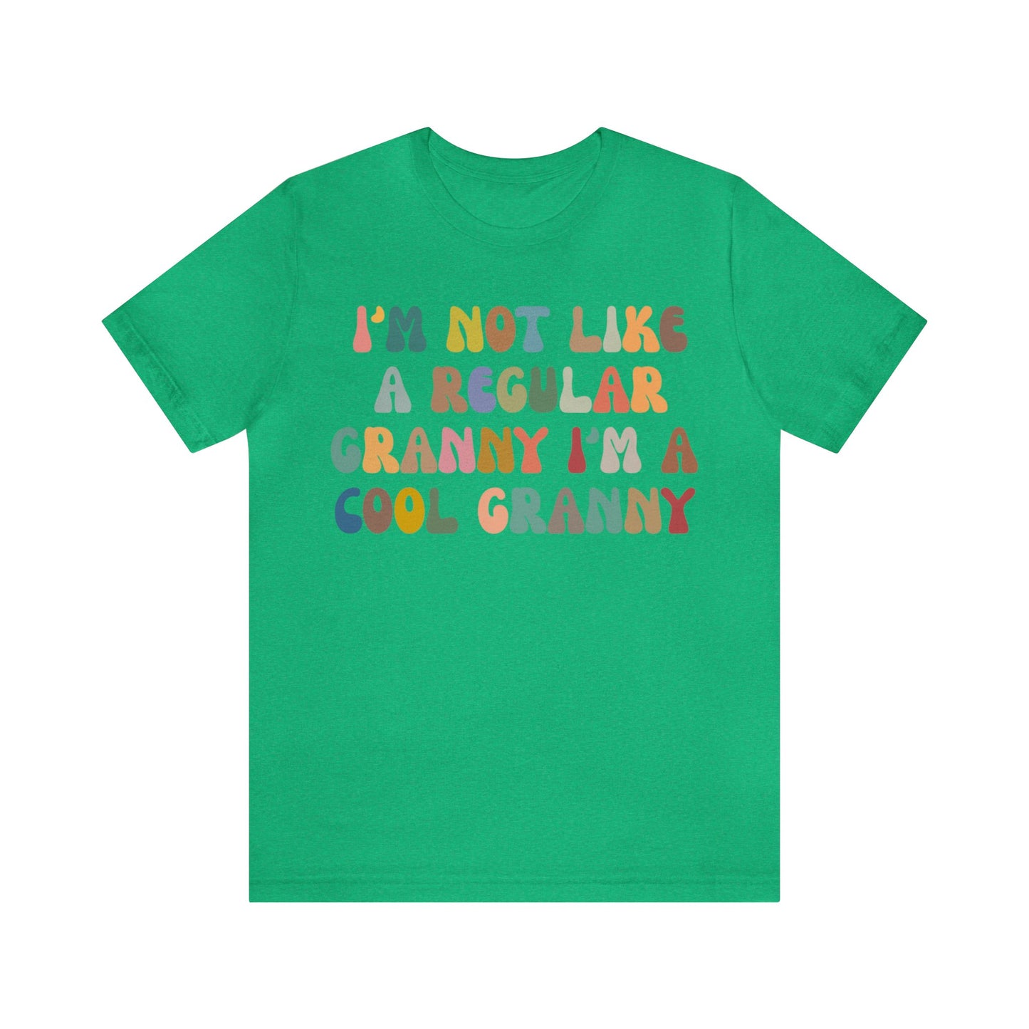 I'm Not Like A Regular Granny I'm A Cool Granny Shirt, Best Granny Shirt, Gift for Granny, Cool Granny Shirt, Funny Granny Shirt, T976