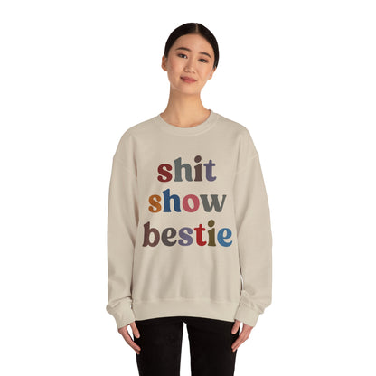 Shit Show Bestie Sweatshirt, BFF Sweatshirt for Women, Funny Best Friend Sweatshirt, Forever Bestie Sweatshirt, Matching Besties, S1305