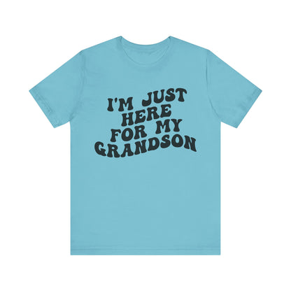 I'm Just Here for My Grandson Shirt, Best Grandmother Shirt, Supportive Grandma Shirt, Gift for Granny from Grandson, T1075