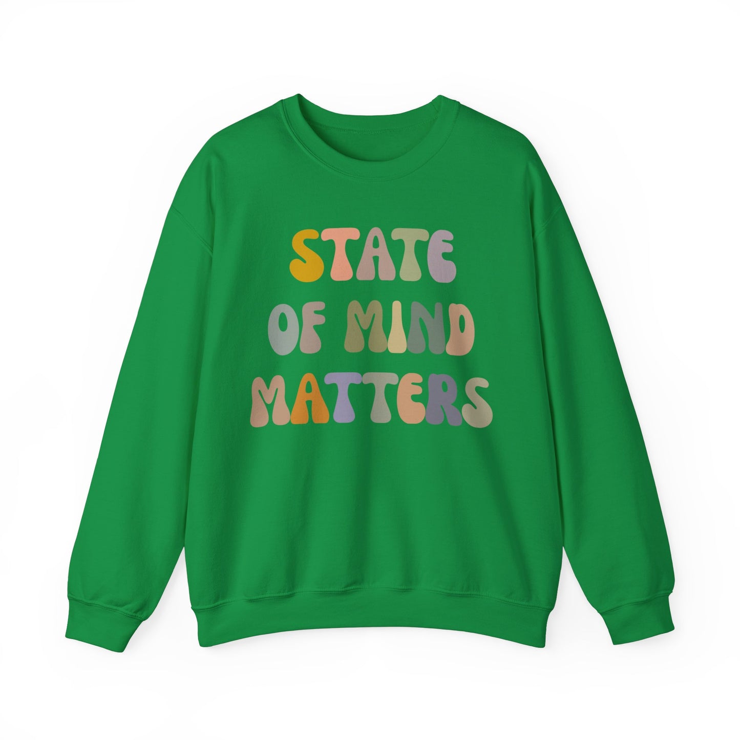 State Of Mind Matters Sweatshirt, Mental Health Awareness Sweatshirt, Mental Health Matters Sweatshirt, Therapist Sweatshirt, S1421