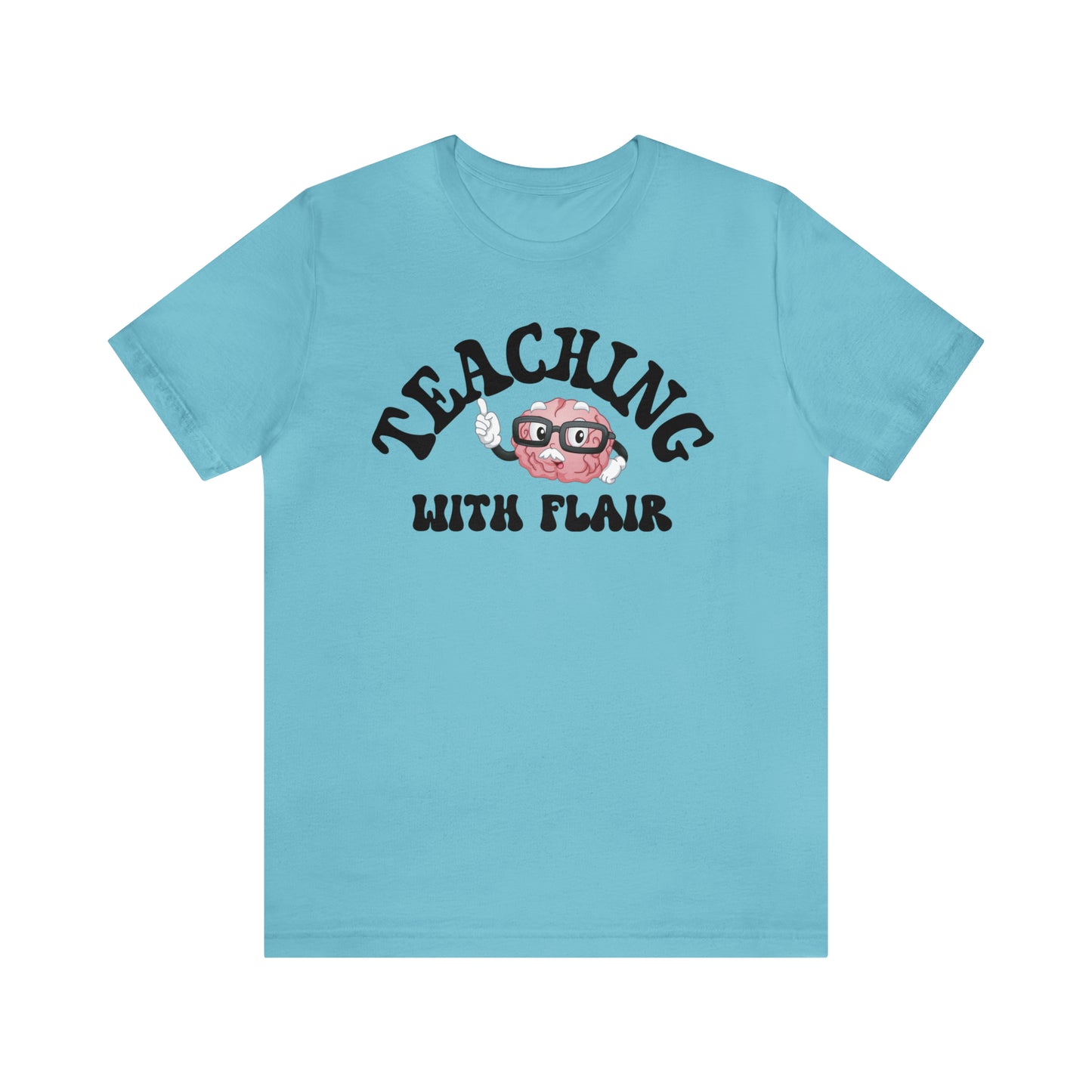 Cute Shirt for Teacher, Teaching With Flair Shirt, Teaching Shirt, Teacher Gift, Guidance Shirt, Teacher Appreciation Gift, T490