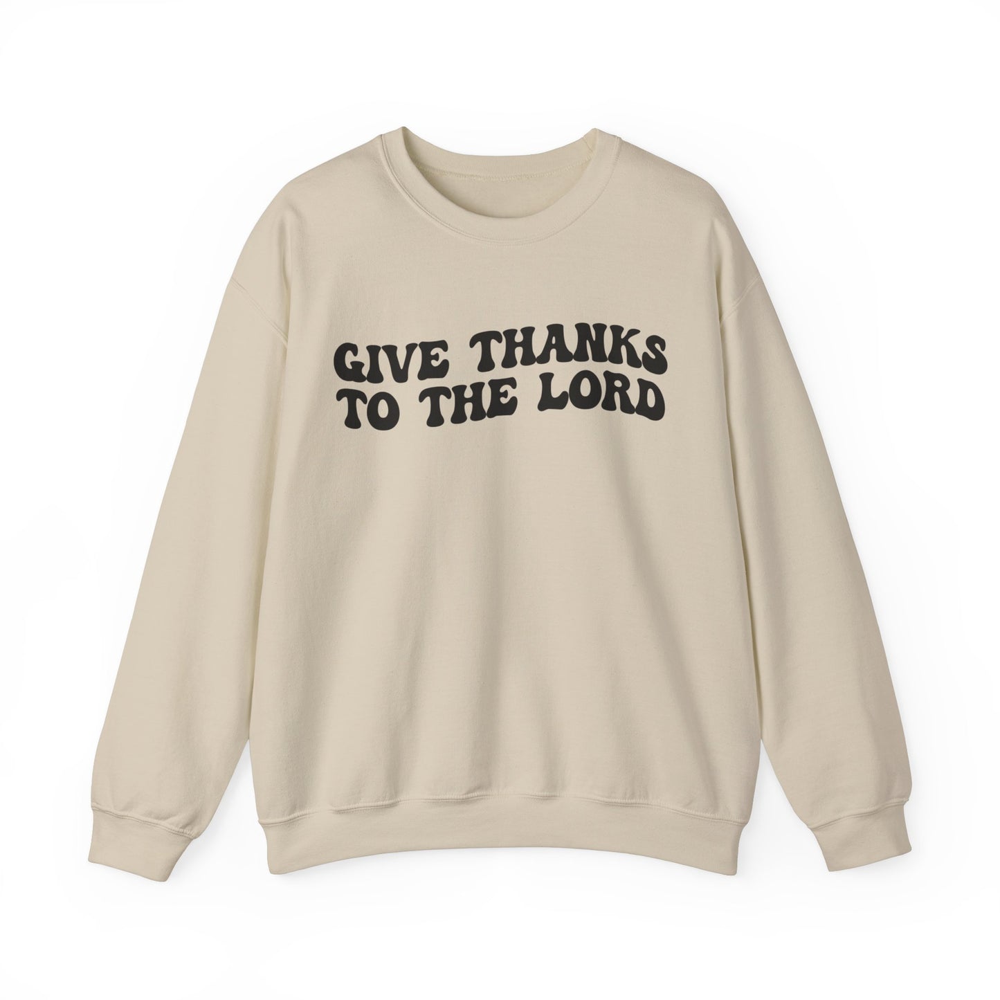 Give Thanks To The Lord Sweatshirt, Jesus Lover Sweatshirt, Godly Woman Sweatshirt, Christian Shirt for Mom, Religious Mom Sweatshirt, S1323