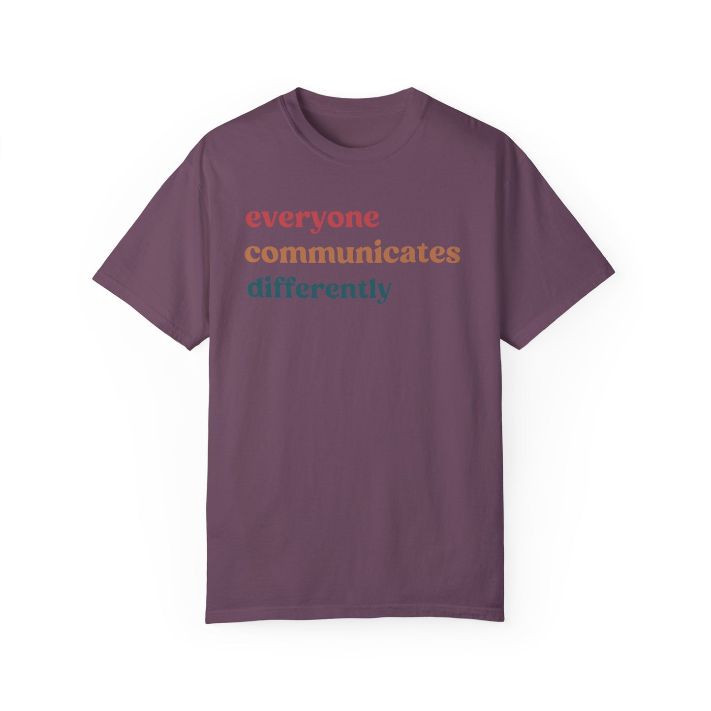 Everyone Communicates Differently Shirt, Special Education Teacher Shirt Inclusive Shirt, Autism Awareness Shirt, ADHD Shirt, CC810