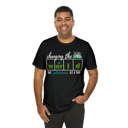 Changing the World One Phoneme at a Time, Science of Reading Shirt, Orthographic Mapping, I Teach Kids to Read Shirt, T241