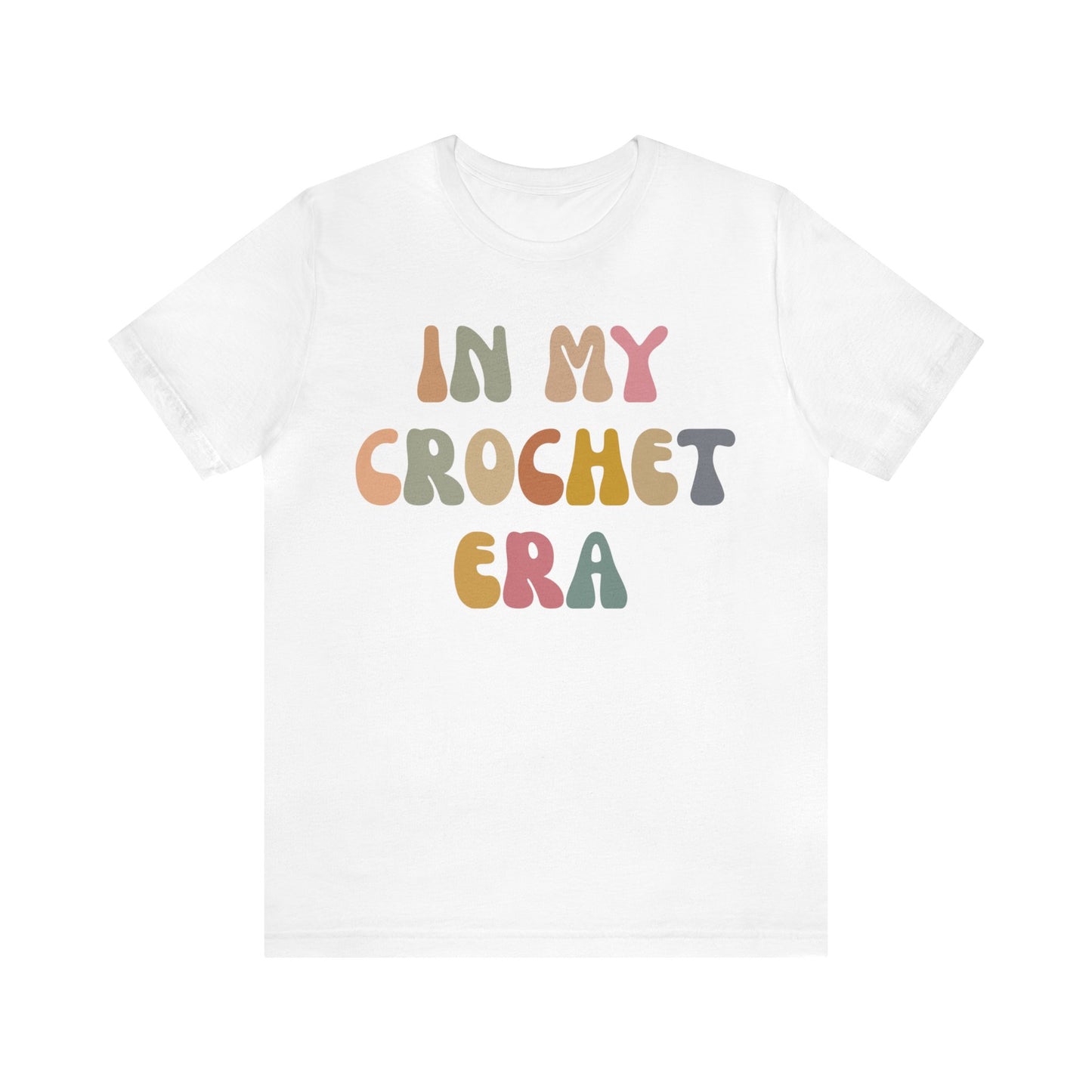 In My Crochet Era Shirt, Shirt for Women, Gift for Crochet Lover, Crochet Lover Shirt, Knitting Lover Shirt, Crafter Mom Shirt, T1166