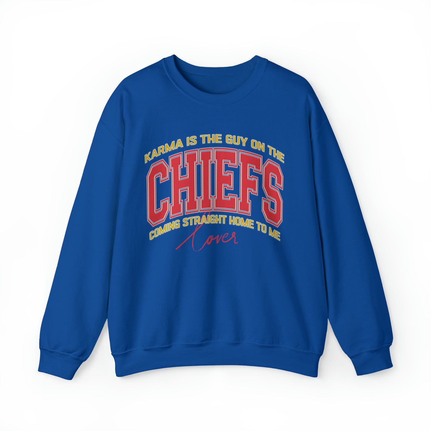 Karma Is The Guy On The Chiefs Sweatshirt, Crewneck Game Day Sweatshirt Football Sweatshirt, Coming straight home Sweatshirt, S936