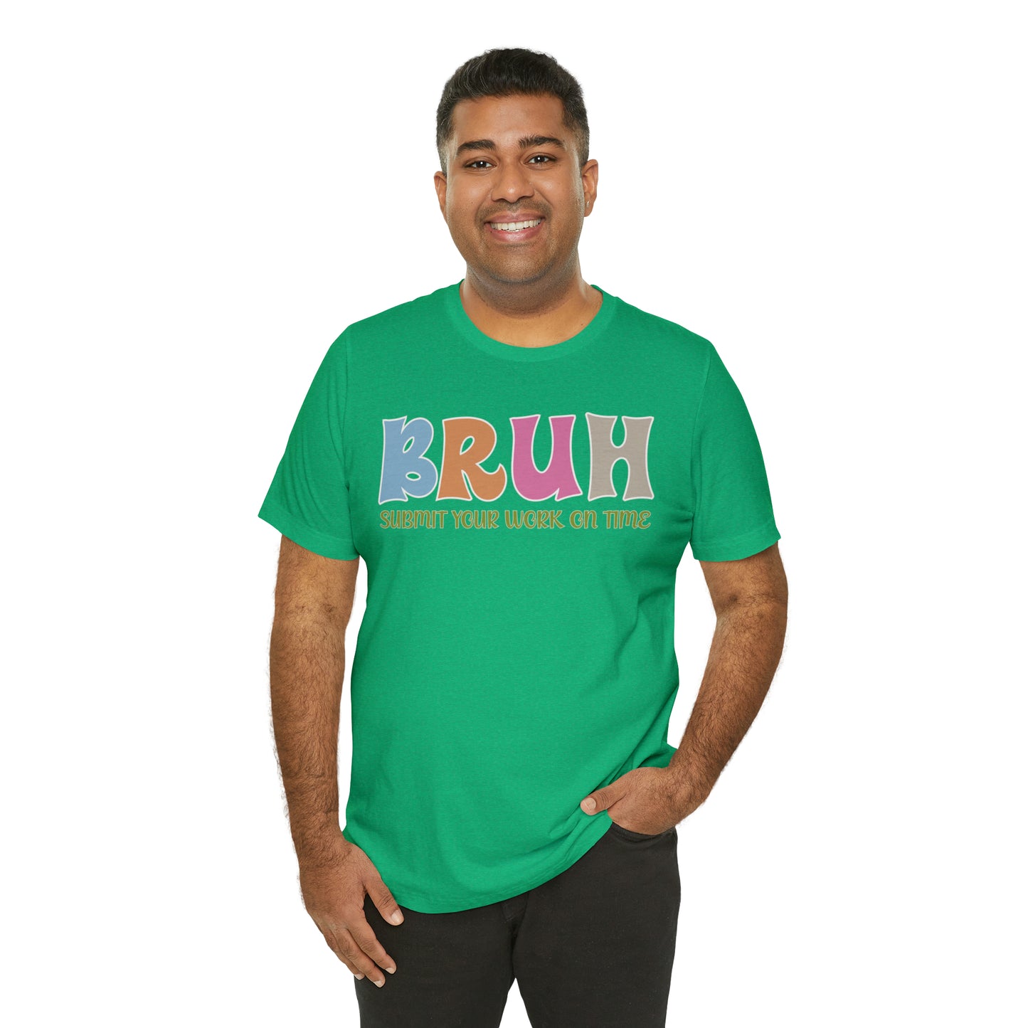 Cool Teacher Shirt, bruh submit your work on time, Bruh Shirt Gift For Teachers, Sarcastic Teacher Tee, Bruh Teacher Tee, T391