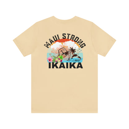Maui Strong Shirt, All Profits will be Donated, Support for Hawaii Fire Victims, Maui Wildfire Relief,  Hawaii Fires, Lahaina Fires, T615
