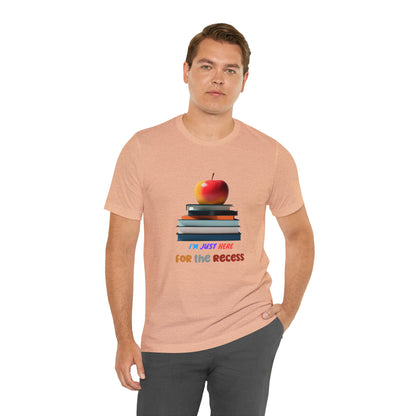 Back to school shirt funny for student, I am just here for the recess, T151