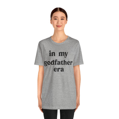 In My Godfather Era Shirt, Godfather Shirt, God Father tshirt, Fathers Day Shirt, Baptism Godfather, Best Friend Gift, T1128