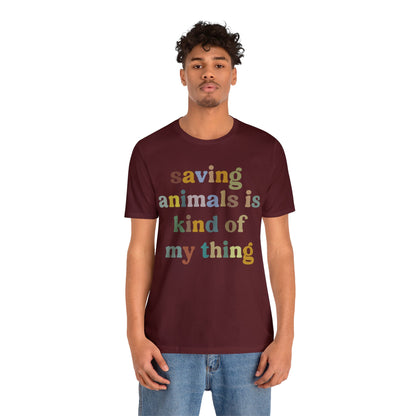 Saving Animals Is Kind Of My Thing Shirt, Animal Rescue Tshirt, Pet Adoption Tshirt, Dog Mom Shirt, Fur Mama T-Shirt, T999