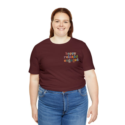 Happy Relaxed Engaged Shirt, Behavior Analysis Graduate Shirt, T460