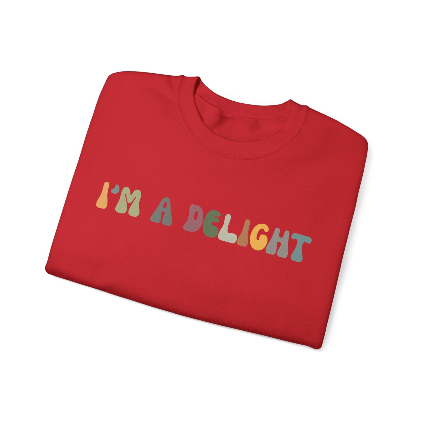 I'm A Delight Sweatshirt, Cute Sarcastic T-Sweatshirt, Sarcastic Self Love Sweatshirt, Sarcasm Sweatshirt, Attitude Sweatshirt, S1082