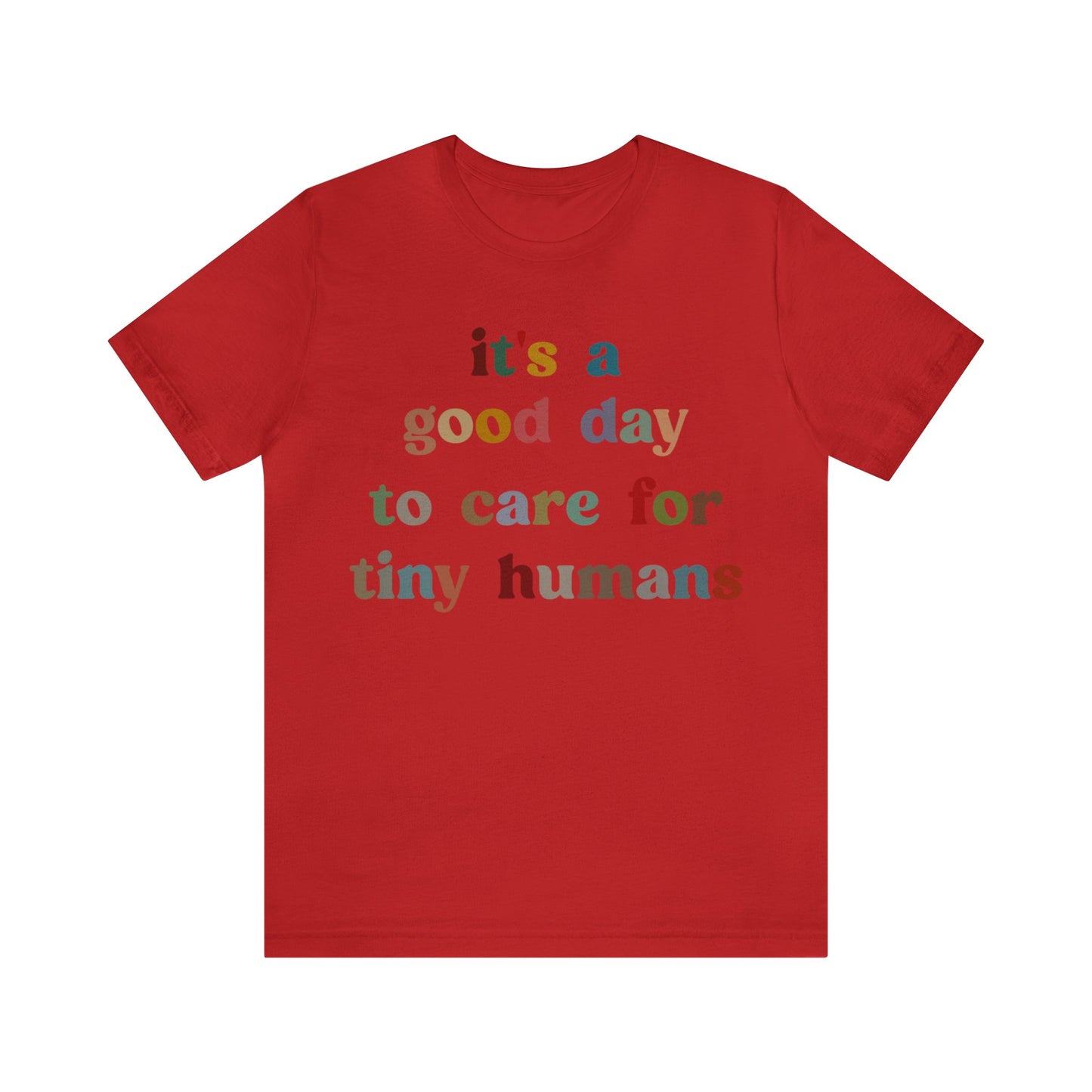 It's A Good Day To Care For Tiny Humans Shirt, Nurse Appreciation Shirt, Baby Nurse Shirt, Neonatal Intensive Care Unit Shirt, T1295