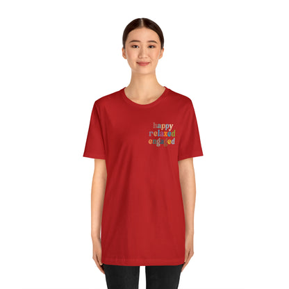 Happy Relaxed Engaged Shirt, Behavior Analysis Graduate Shirt, T460