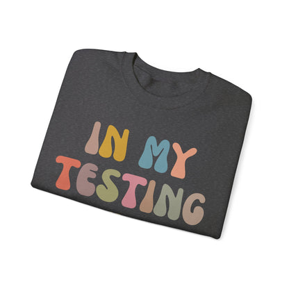 In My Testing Era Sweatshirt, Exam Day Sweatshirt, Funny Teacher Sweatshirt, Teacher Appreciation Gift, Gift for Best Teachers, S1302