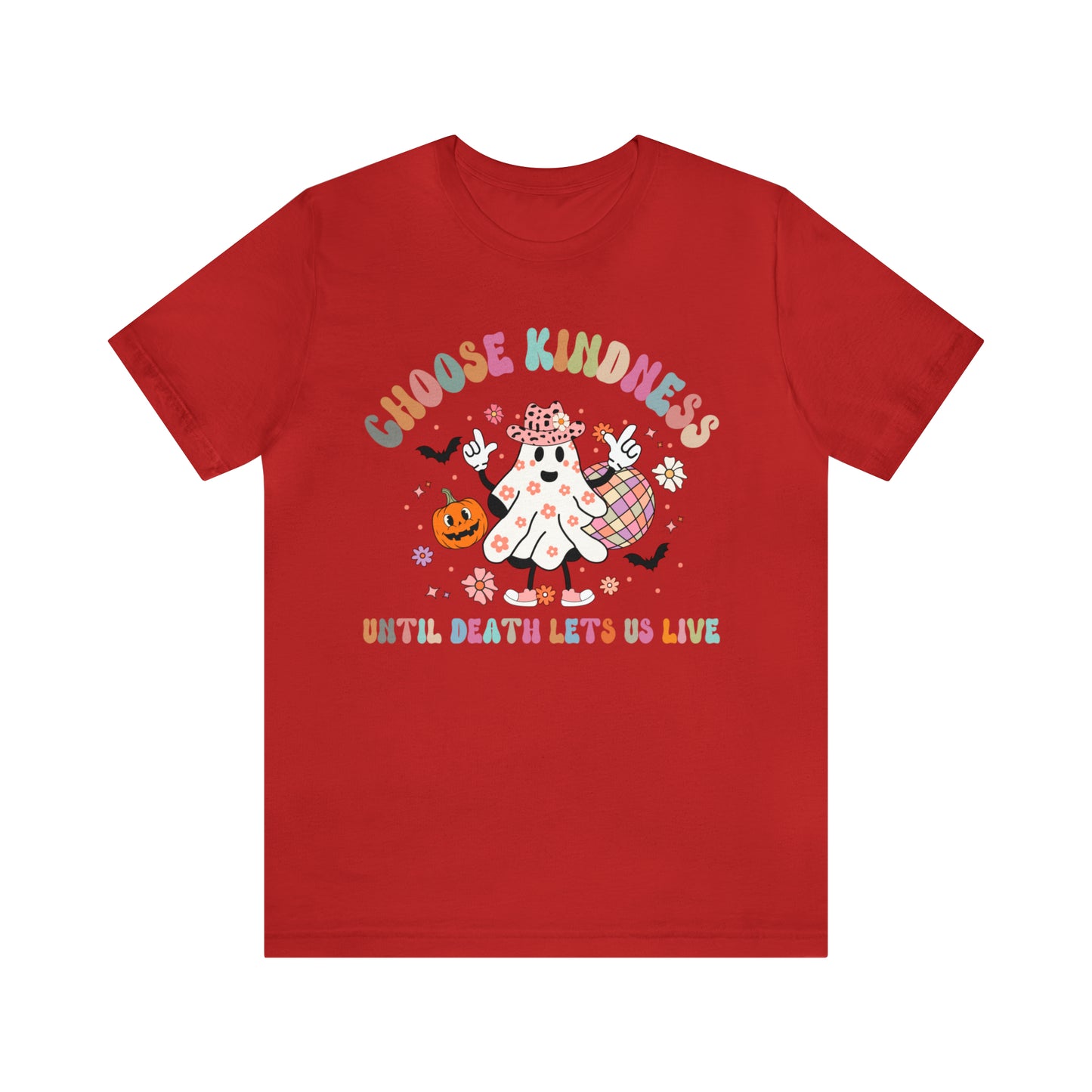 Choose Kindness Shirt, Motivational Shirt for Women, Cute Inspirational Shirt, Kindness Shirt, Funny Shirt, Halloween Ghost shirt, T642