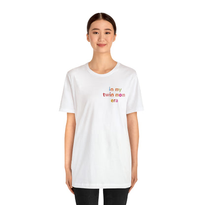 Shirt for Twin Mom, In My Twin Mom Era Shirt, Twin Mom Era Shirt, Funny Twin Mom Shirt, Twin Moms Club Shirt, T339