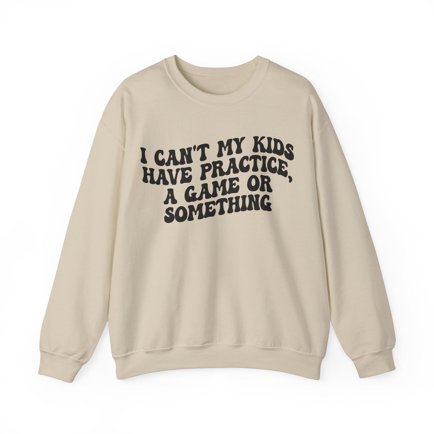 I Can't My Kids Have Practice A Game Or Something Sweatshirt, Funny Sports Mom Sweatshirt, Baseball Mom Sweatshirt, Soccer Mom Gift, S1441