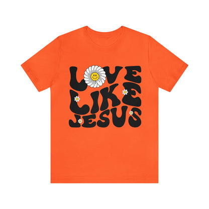 Retro Love Like Jesus Shirt, Cute Jesus Shirt, Women's Christian Clothing, Unisex Crewneck Christian Shirt, T851