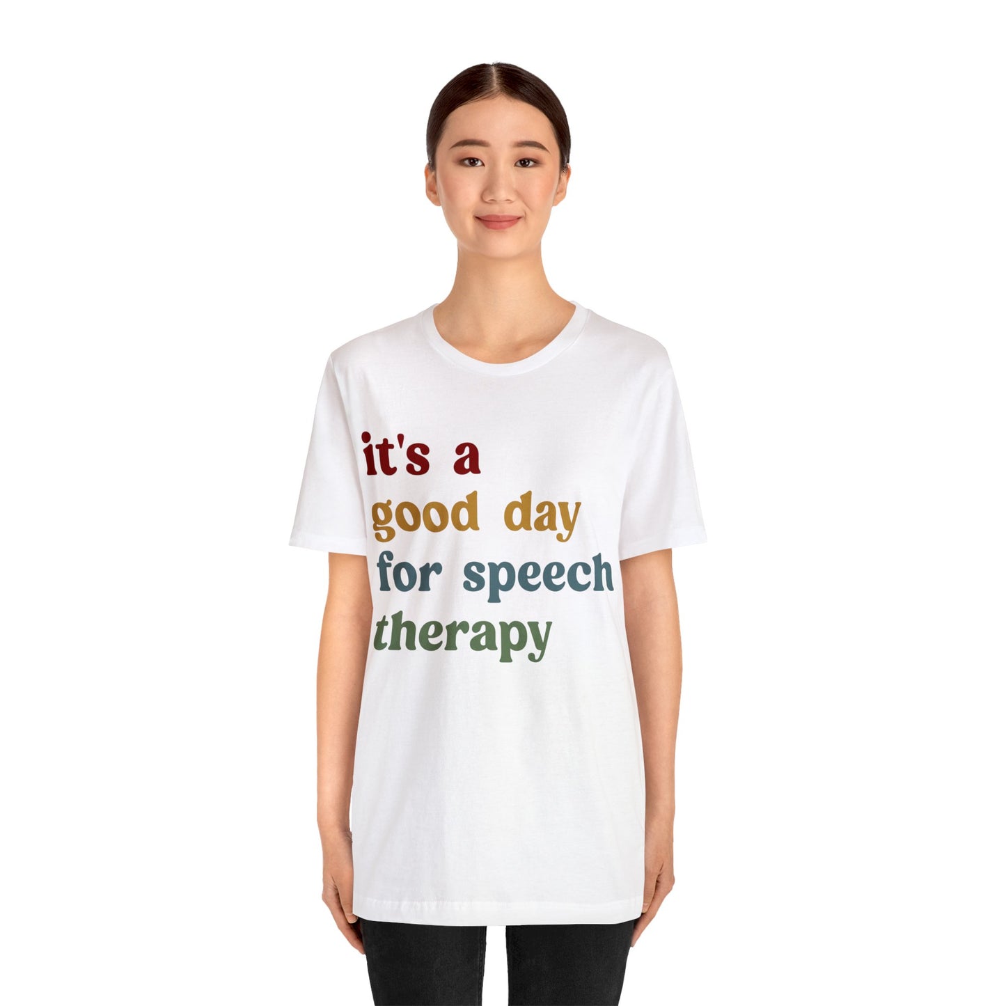 It's A Good Day For Speech Therapy Shirt, Speech Language Pathologist Shirt, Speech Therapist Shirt, Gift for Speech Therapists, T1249