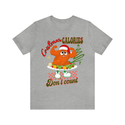 Christmas Calories Don't Count Shirt, Funny Christmas Shirt, Christmas Gift, Xmas calories shirt, Christmas calories, T875