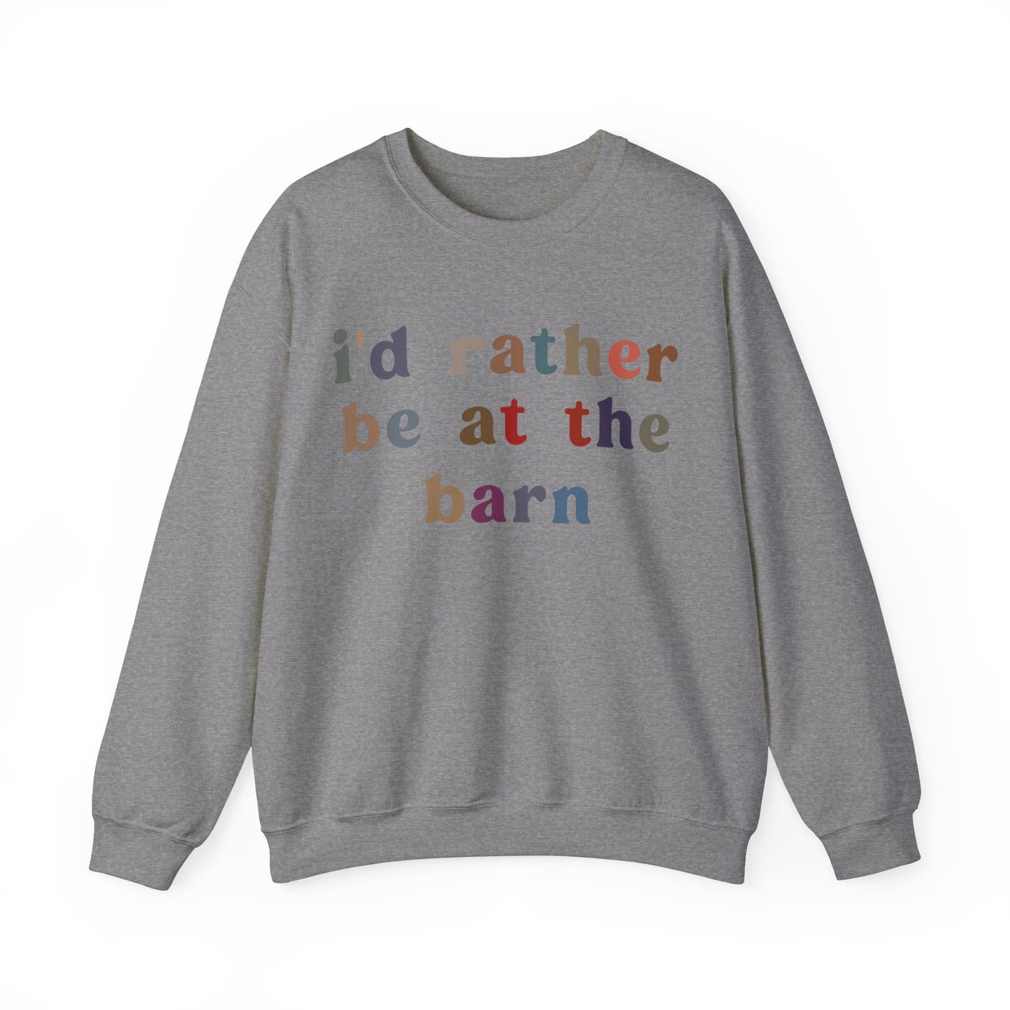 I'd Rather Be On My Barn Sweatshirt, Country Mom Shirt, Farm Life Sweatshirt, Farm Worker Sweatshirt, Horse Lover Sweatshirt, S1201