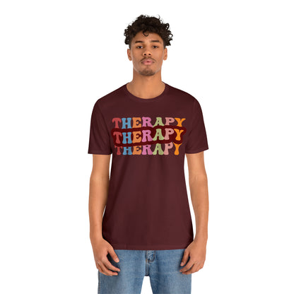 Therapy Tshirt, Speech Therapy Tshirt, Mental Health Tshirt, Social Psychology Tshirt, Occupational Therapy Shirt, T524