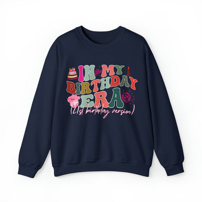 In My Birthday Era Sweatshirt, Funny Birthday Sweatshirt, Birthday Gift for Daughter, 21st Birthday Gift for Her, 21st Birthday Shirt, S856