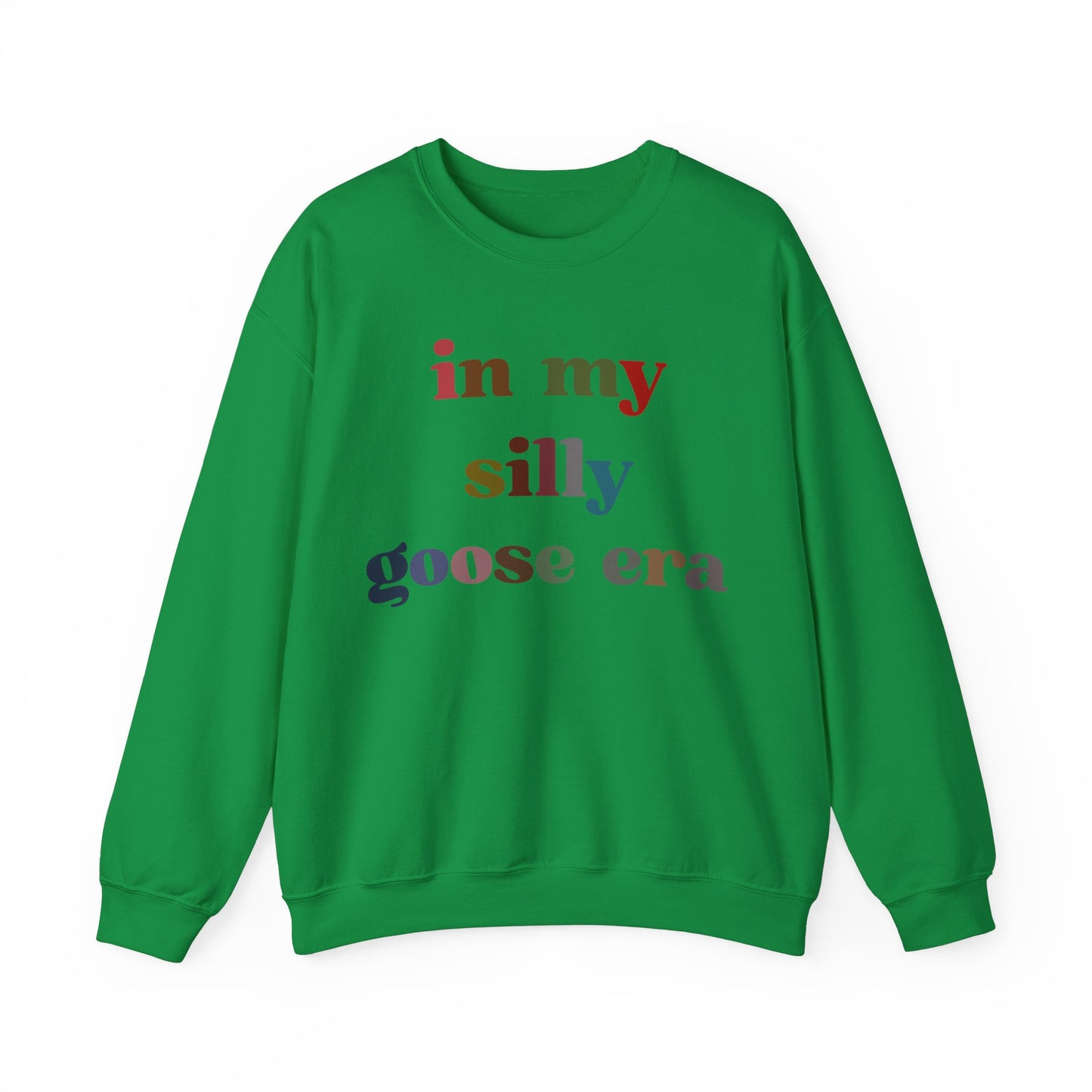 In My Silly Goose Era Sweatshirt, Funny Sweatshirt for Women, Gift for Silly Women Funny Goose Sweatshirt, Silly Goose Sweatshirt, S1452