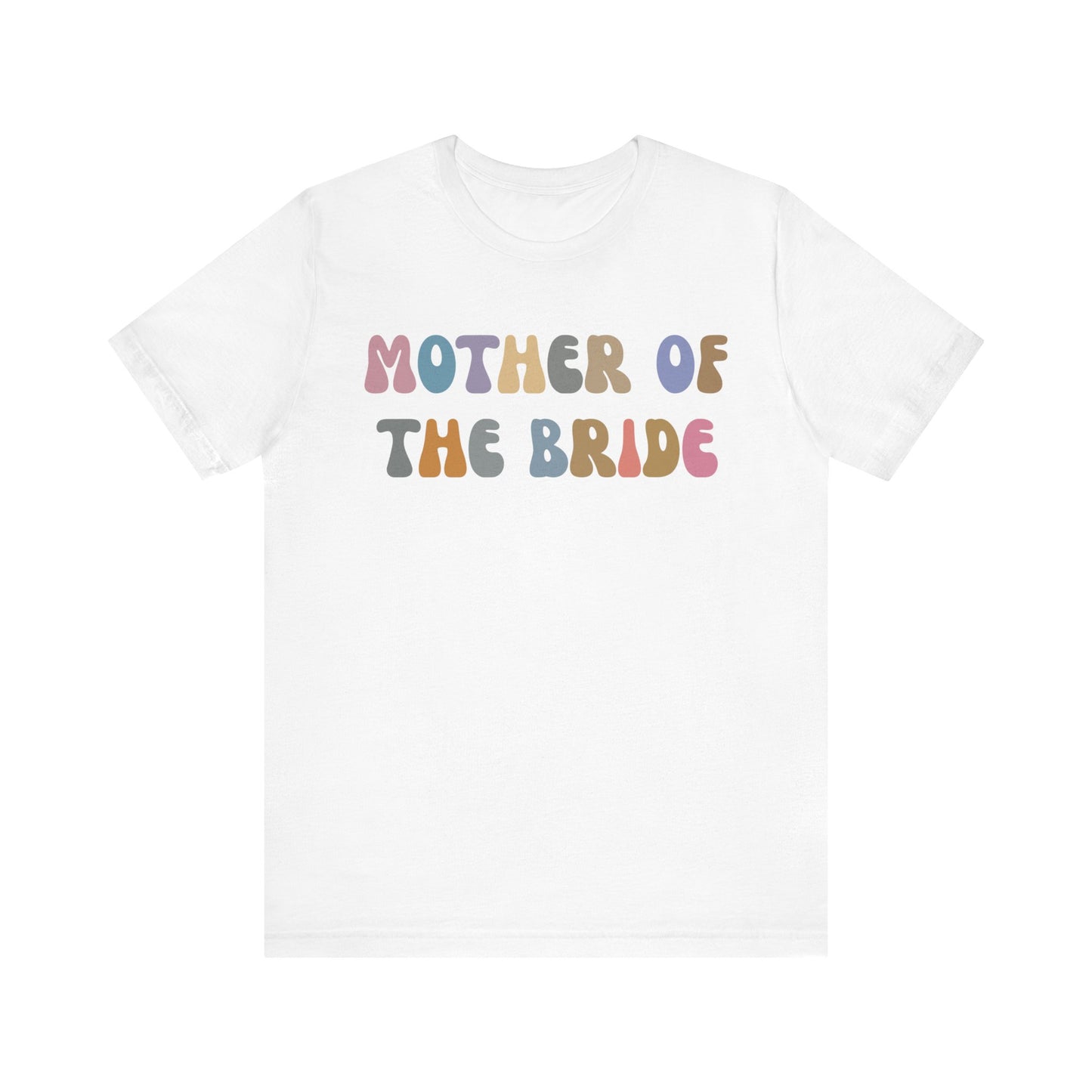 Mother of the Bride Shirt, Cute Wedding Gift from Daughter, Engagement Gift, Retro Wedding Gift for Mom, Bridal Party Shirt for Mom, T1144