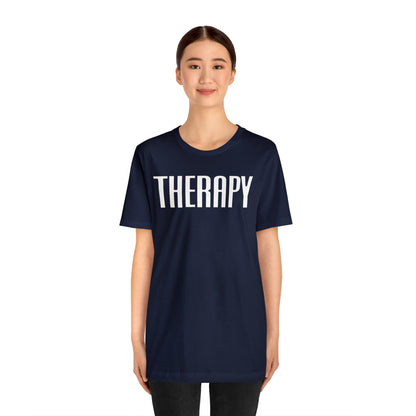 Therapy Tshirt, Speech Therapy Tshirt, Mental Health Tshirt, Social Psychology Tshirt, Occupational Therapy Shirt, T522