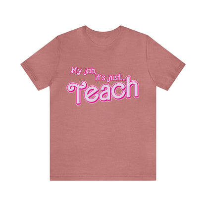 My Job is Teach Shirt, 3D Text Printer Pink Teacher Shirts, Trendy Teacher T Shirt, Retro Back to school, Teacher Appreciation, T804