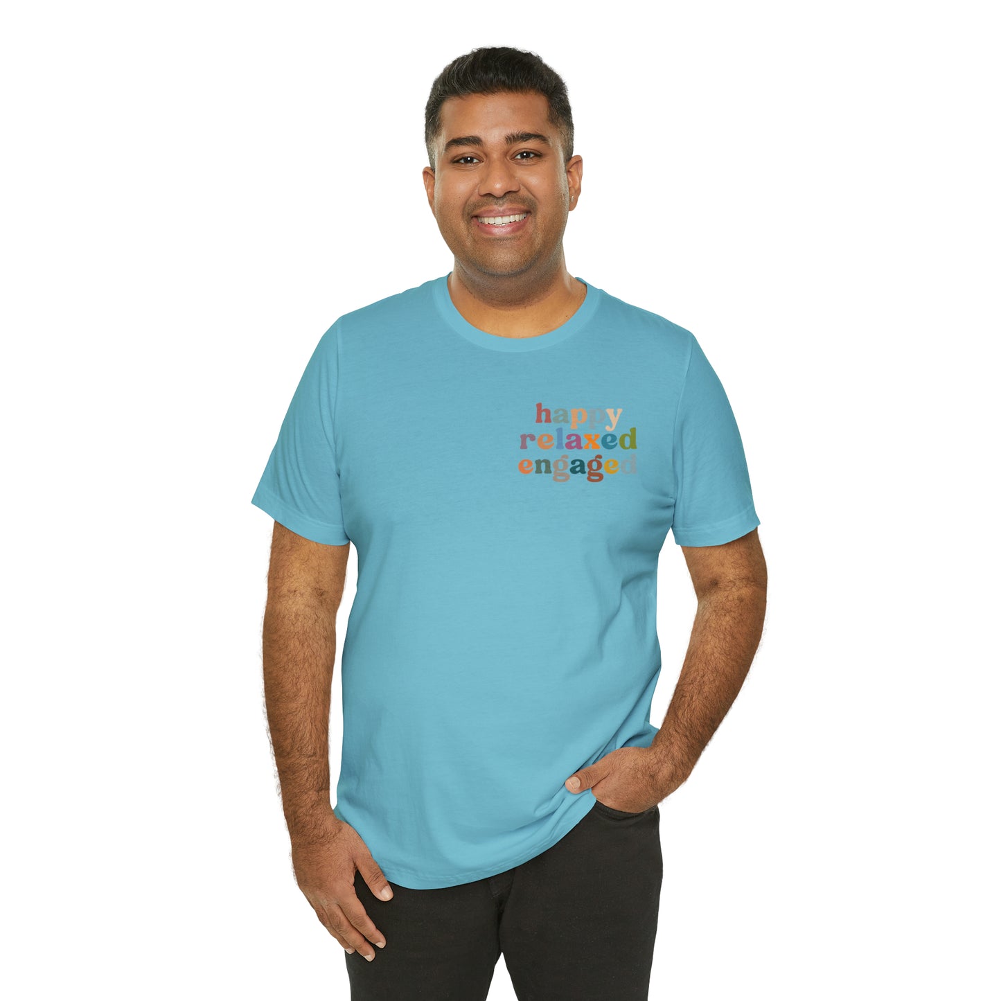 Happy Relaxed Engaged Shirt, Behavior Analysis Graduate Shirt, T460