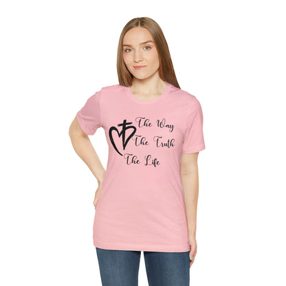 Jesus The Way The Truth The Life Shirt for Women, T253