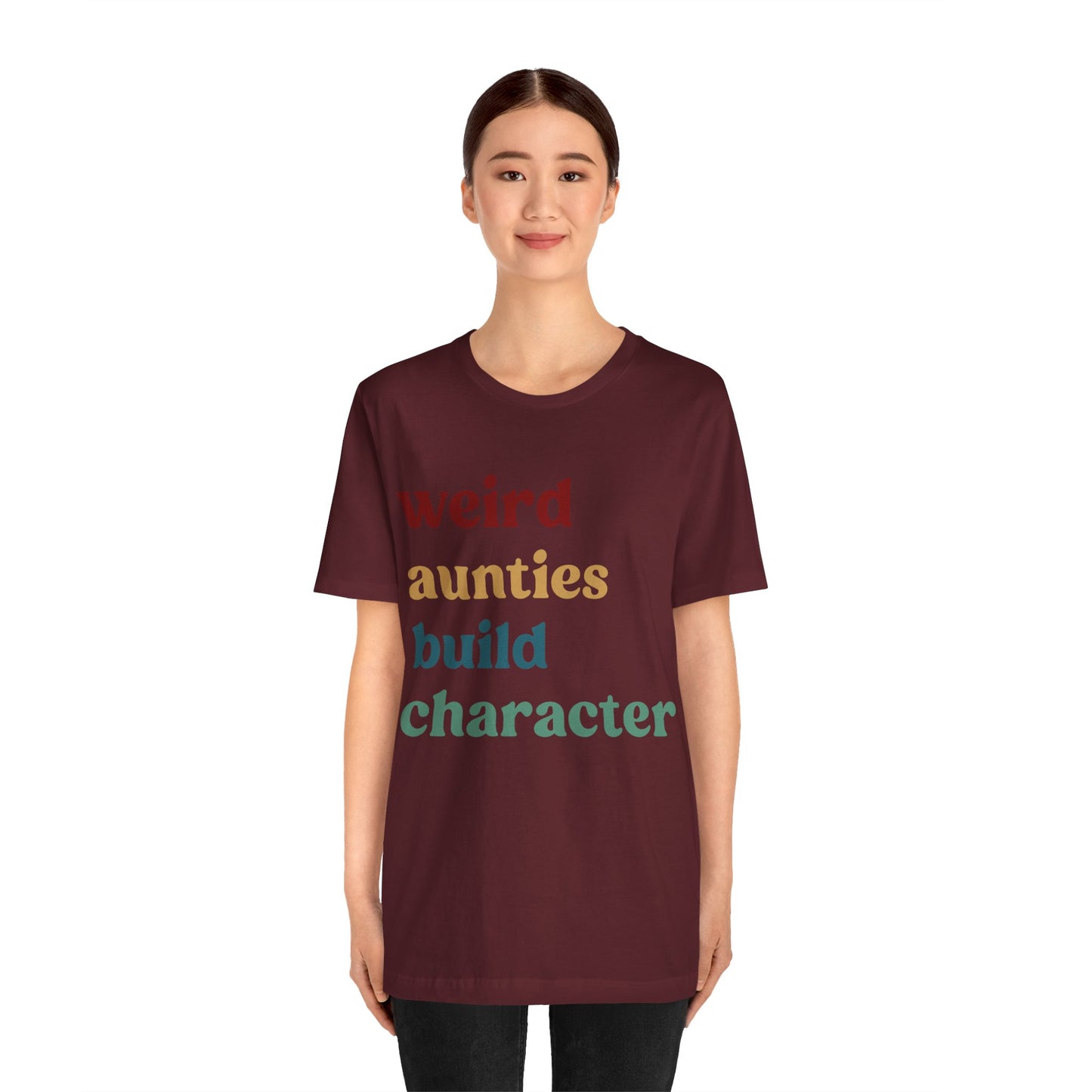 Weird Aunties Build Character Shirt, Retro Auntie Shirt, Mother's Day Gift, Best Auntie Shirt from Mom, Gift for Best Auntie, T1097